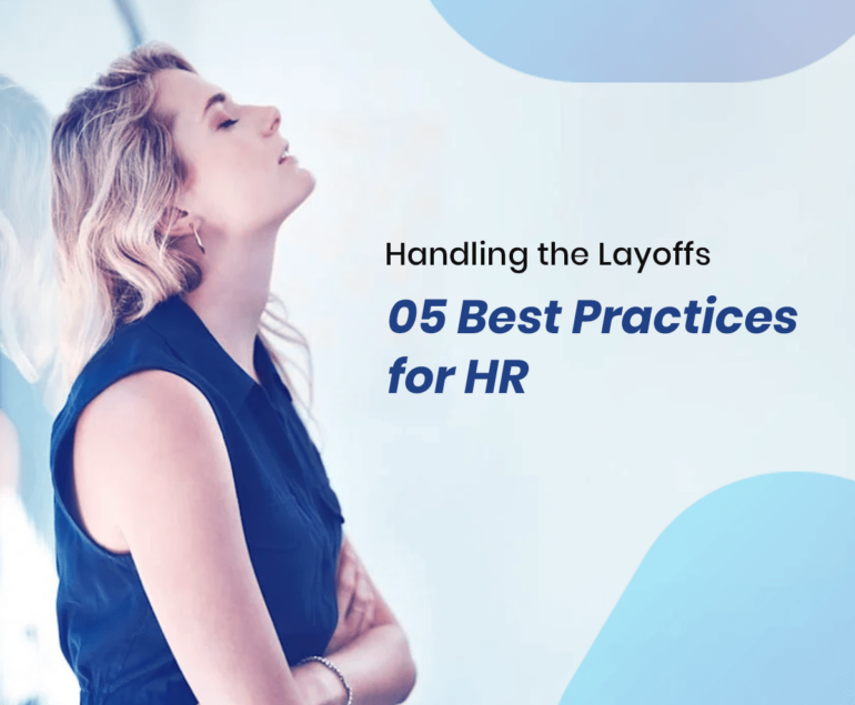 5 best practices for handling the layoffs