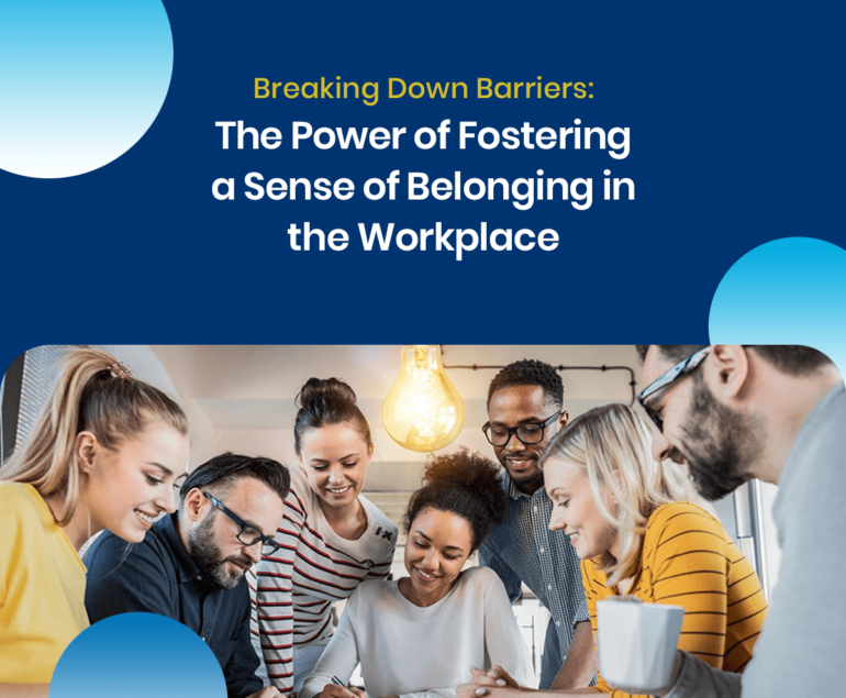 the power of fostering a sense of belonging in workplace